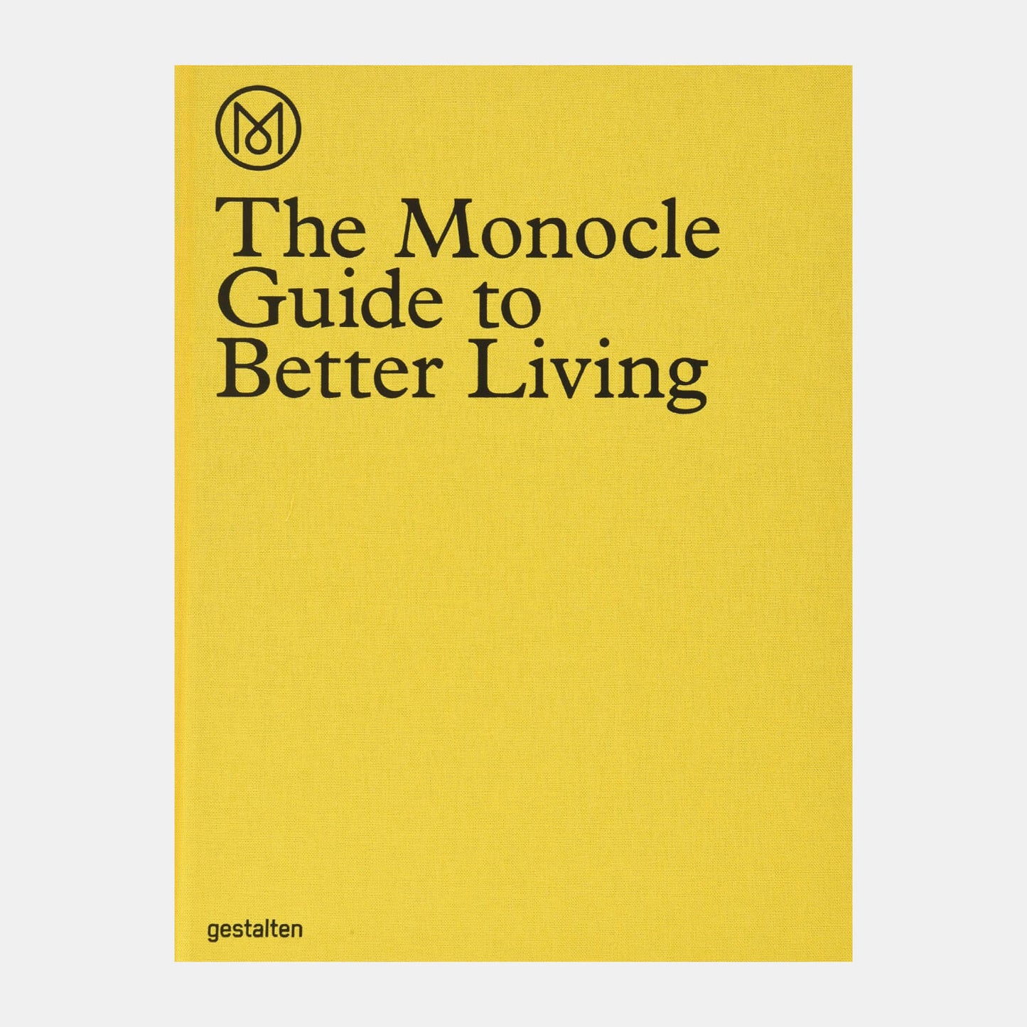 The Monocle Guide to Better Living