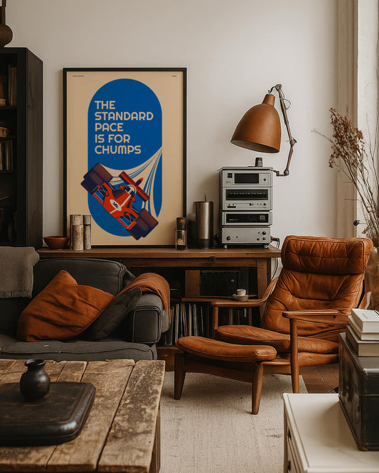 The Standard Pace is for Chumps — Large Format Framed Poster Print
