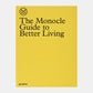 The Monocle Guide to Better Living