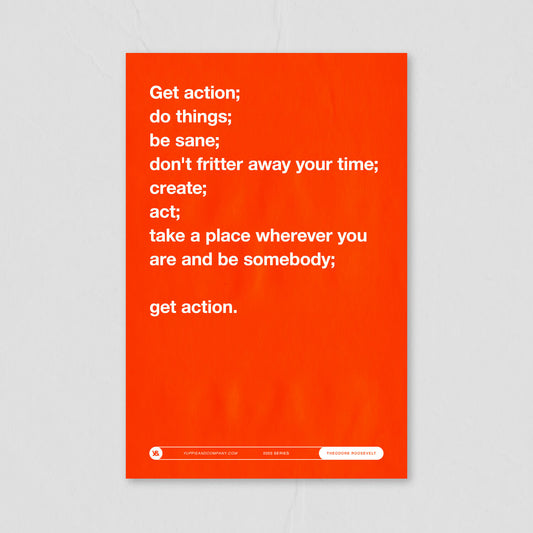 Get Action Print Poster — Theodore Roosevelt